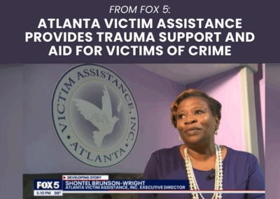 Atlanta Victim Assistance Provides Trauma Support and Aid for Victims of Crime